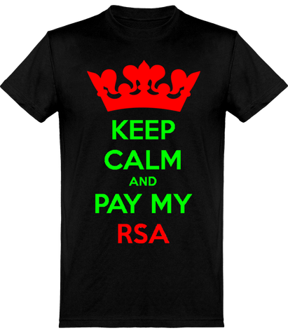 Tee Shirt Bio Homme Inspire Plus KEEP CALM AND PAY MY RSA