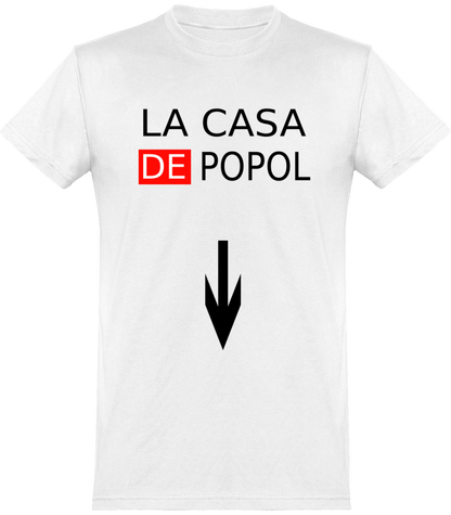 T-shirt Popol. Pour les fans de la maison de Popol