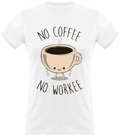 T-shirt café. t-shirt drole et rigolo working girl