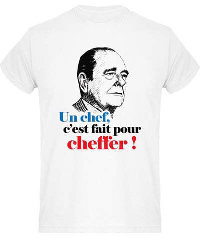 Un chef c'est fait pour cheffer. T-shirt drôle imprimé en France