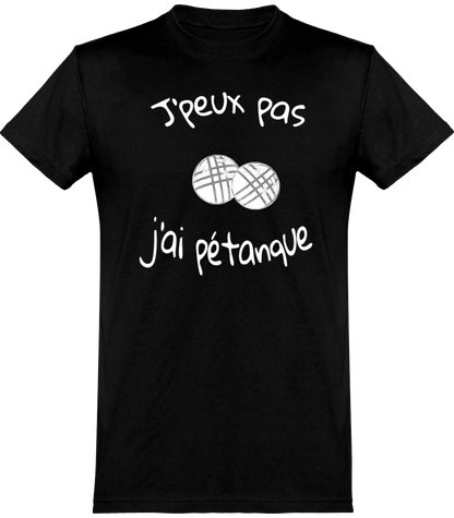 t-shirt j'peux pas j'ai pétanque - t-shirt drole