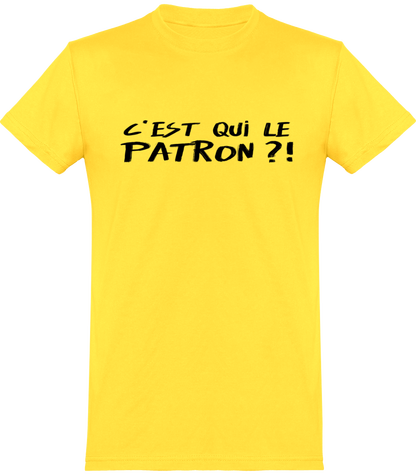 t-shirt drôle c'est qui le patron