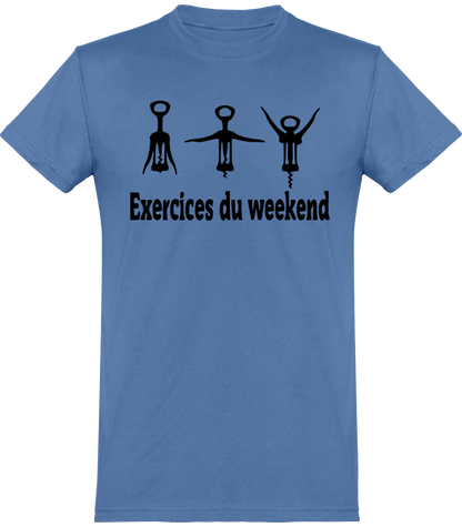 t-shirt drôle exercice du weekend imprimé en France