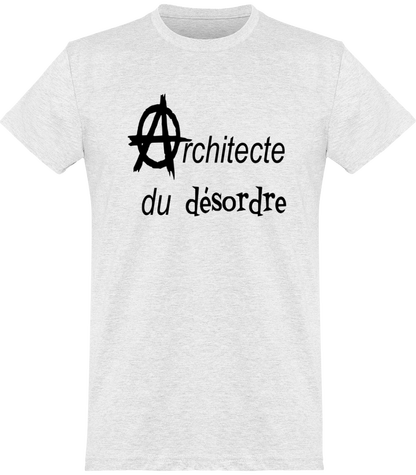 t-shirt drôle anarchie architecte du désordre imprimé en France