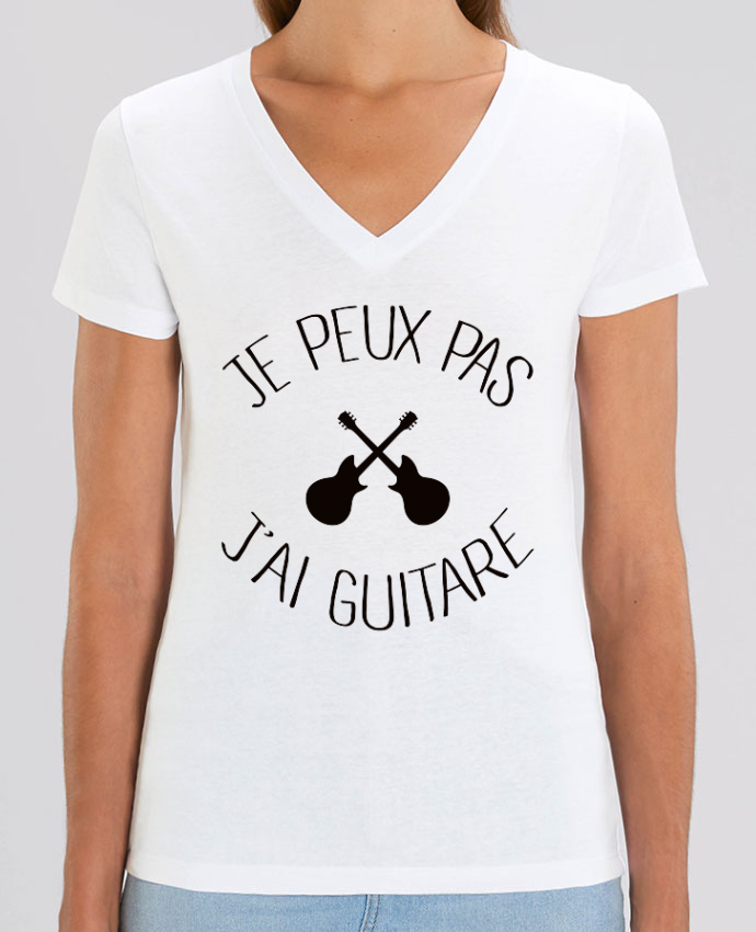 Tee Shirt Femme Col V Stella EVOKER Je peux pas j ai guitare