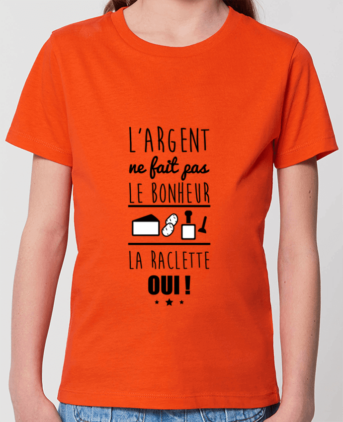 Tee Shirt Enfant Bio Stanley Mini Creator L Argent Ne Fait Pas Le Bonheur La Raclette Oui